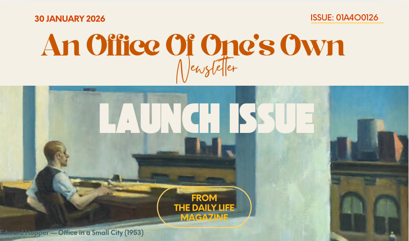 Launch banner for “An Office of One’s Own” newsletter featuring bold “Launch Issue” text over Edward Hopper’s painting of a solitary figure working at a desk by a window.