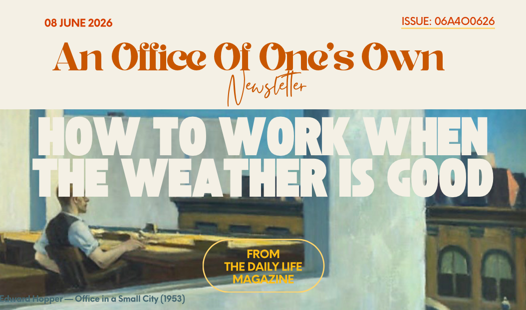 What happens when life becomes more attractive than productivity?